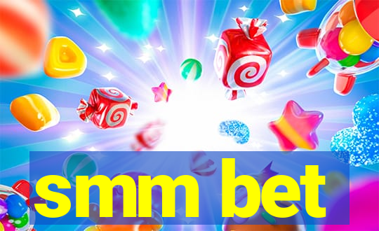 smm bet